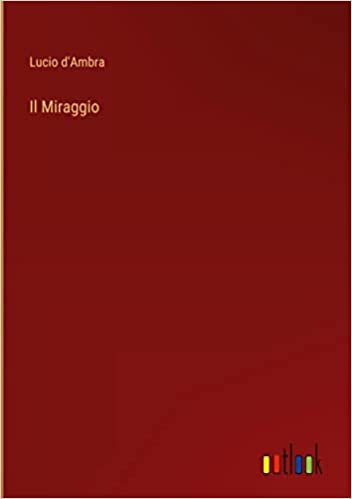 اقرأ Il Miraggio الكتاب الاليكتروني 