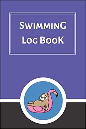Swimming Log Book: Keep Track of Your Trainings & Personal Records - 120 pages (6"x9") - Gift for Swimmers