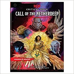 ダウンロード  Critical Role: Call of the Netherdeep (D&D Adventure Book) (D&d Critical Role) 本