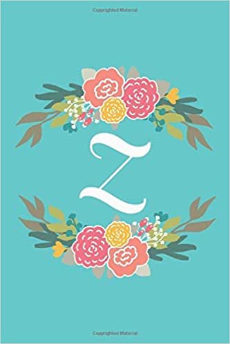 indir Z: 6x9 Lined, Monogrammed Personalized Writing Notebook Journal, 120 Pages – Teal Blue with Pink and Yellow Flowers and Initial Letter Monogram, ... ... (Flower Circle Monogram, Band 26): Volume 26