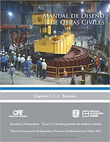 Manual de Diseño de Obras Civiles Cap. C.1.2 Acciones: Sección C: Estructuras Tema 1: Criterios generales de análisis y diseño indir