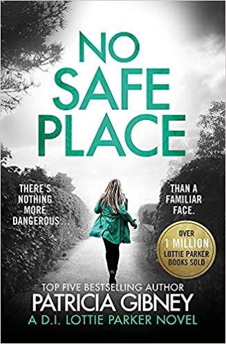 No Safe Place: A gripping thriller with a shocking twist