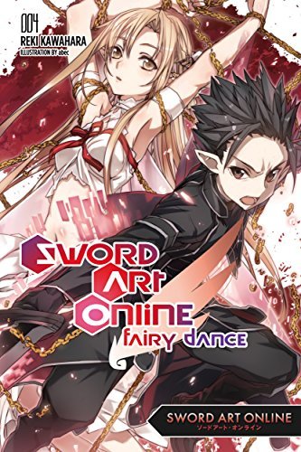 ダウンロード  Sword Art Online 4: Fairy Dance (light novel) (English Edition) 本