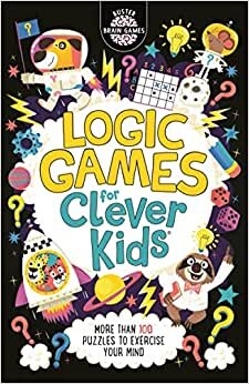 تحميل Logic Games for Clever Kids®: More Than 100 Puzzles to Exercise Your Mind