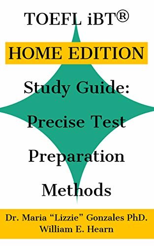 ダウンロード  TOEFL iBT HOME EDITION Study Guide: Precise Test Preparation Methods (English Edition) 本