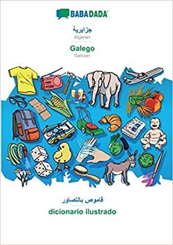 تحميل BABADADA, Algerian (in arabic script) - Galego, visual dictionary (in arabic script) - dicionario ilustrado: Algerian (in arabic script) - Galician, visual dictionary