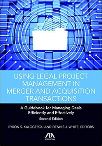 تحميل Using Legal Project Management in Merger and Acquisition Transactions: A Guidebook for Managing Deals Effectively and Efficiently