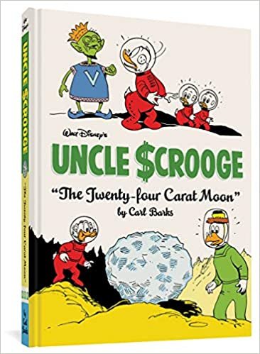 Walt Disney's Uncle Scrooge: The Twenty-four Carat Moon (Complete Carl Barks Disney Library)