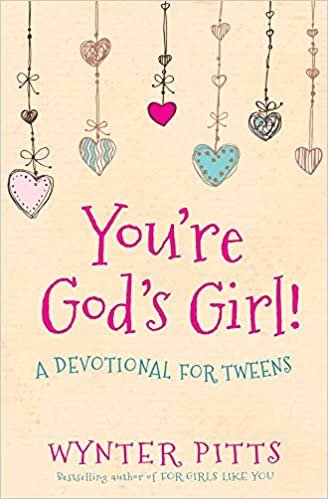 ダウンロード  You're God's Girl!: A Devotional for Tweens 本