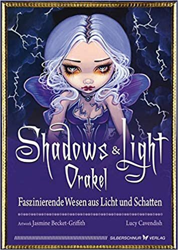 Shadows & Light-Orakel: Faszinierende Wesen aus Licht und Schatten