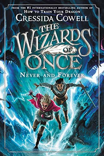 The Wizards of Once: Never and Forever (English Edition)