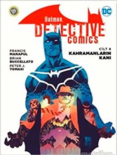 Kahramanların Kanı - Batman Dedektif Hikayeleri Cilt 8 indir