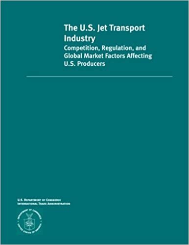 indir The U.S. Jet Transportation Industry Competition, Regulation and Global Market Factors Affecting U.S Producers