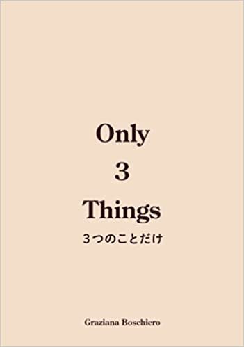 Only 3 Things: 3つのことだけ (MyISBN - デザインエッグ社)