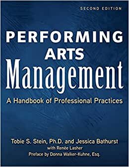 تحميل Performing Arts Management (Second Edition): A Handbook of Professional Practices