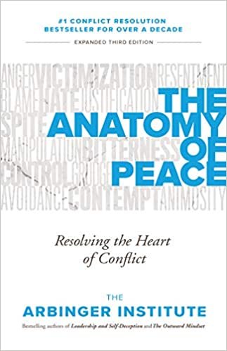 ダウンロード  The Anatomy of Peace: Resolving the Heart of Conflict 本