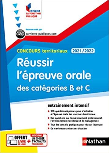 Réussir l'épreuve orale des catégories B et C - Concours territoriaux 2021-2022 - N° 51 (IFP) (CONCOURS ADMINISTRATIFS)