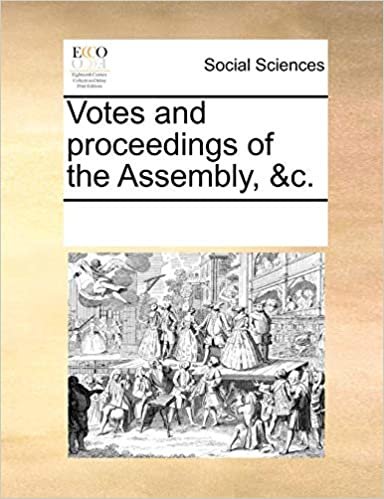 Votes and proceedings of the Assembly, &c. indir