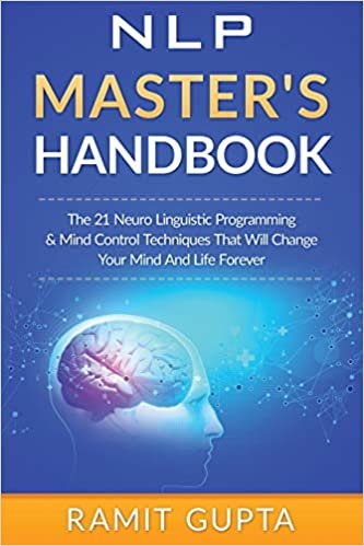 تحميل NLP Master&#39;s Handbook: The 21 Neuro Linguistic Programming &amp; Mind Control Techniques That Will Change Your Mind And Life Forever
