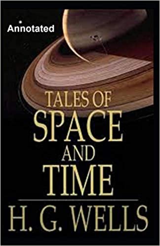 Tales of Space and Time Annotated indir