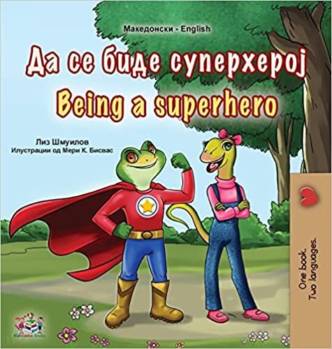 تحميل Being a Superhero (Macedonian English Bilingual Book for Kids)