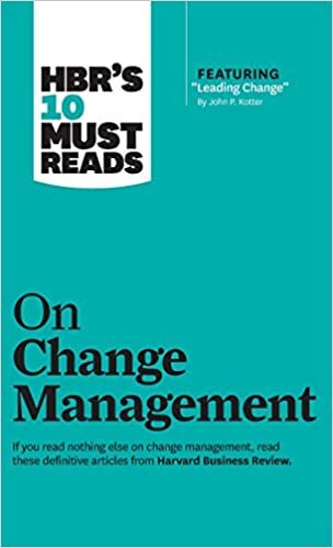 indir HBR&#39;s 10 Must Reads on Change Management (including featured article &quot;Leading Change,&quot; by John P. Kotter)