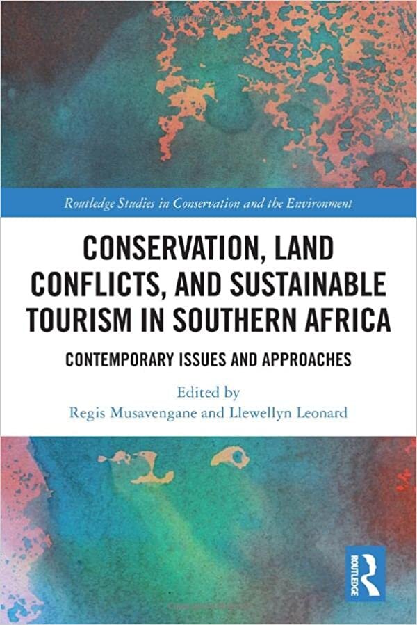اقرأ Conservation, Land Conflicts and Sustainable Tourism in Southern Africa: Contemporary Issues and Approaches الكتاب الاليكتروني 