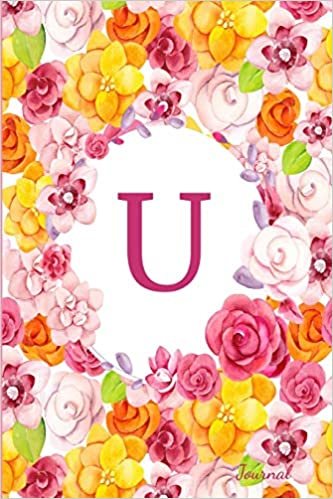 indir U Journal: Beautiful Flower Bouquet, Monogram Initial Letter U Lined Diary Notebook