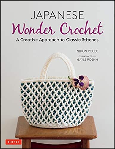ダウンロード  Japanese Wonder Crochet: A Creative Approach to Classic Stitches 本
