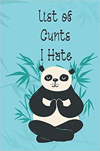 Liste of Cunts I Hate: Journal listing of Cunts you hate