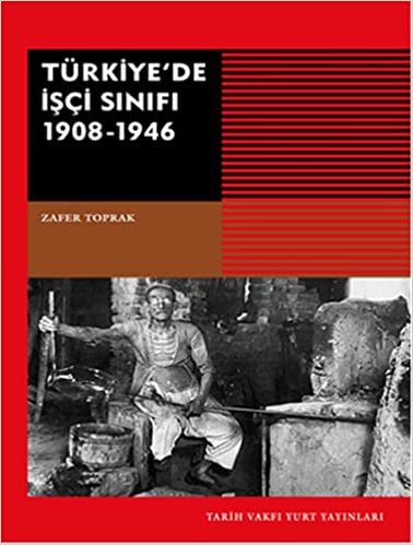 Türkiyede İşçi Sınıfı: 1908-1946 indir