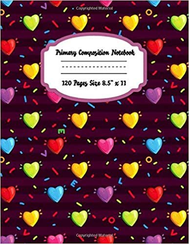 Primary Composition Journal K-2 Grade Story Book Paper: Cute and multi-colored hearts Design for Boys and Girls, Picture drawing and Dash Mid Line hand writing paper indir