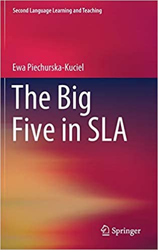 The Big Five in SLA (Second Language Learning and Teaching)