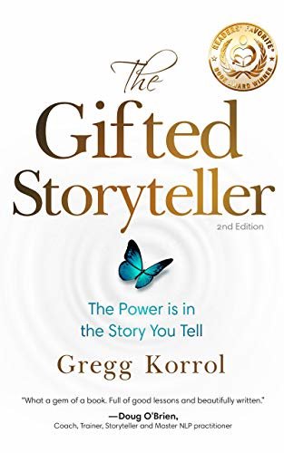 ダウンロード  The Gifted Storyteller: The Power Is In The Story You Tell (English Edition) 本