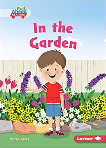 indir In the Garden (Science All Around Me: Pull Ahead Readers: Fiction)