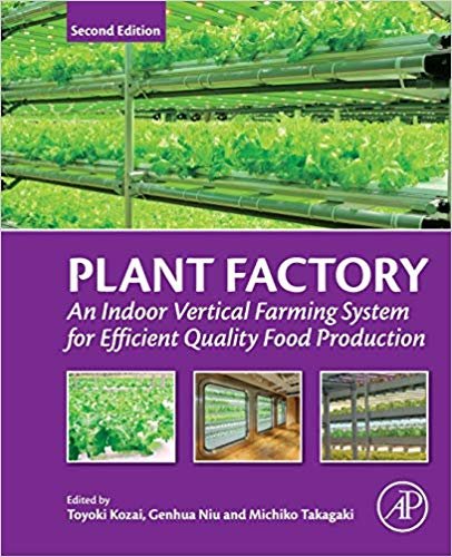 تحميل Plant Factory: An Indoor Vertical Farming System for Efficient Quality Food Production