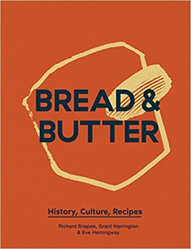 ダウンロード  Bread and Butter: History, Culture, Recipes 本