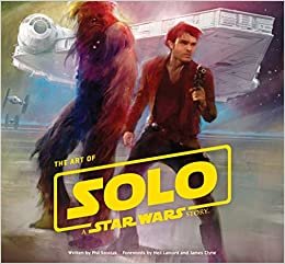 ダウンロード  Art of Solo: A Star Wars Story 本