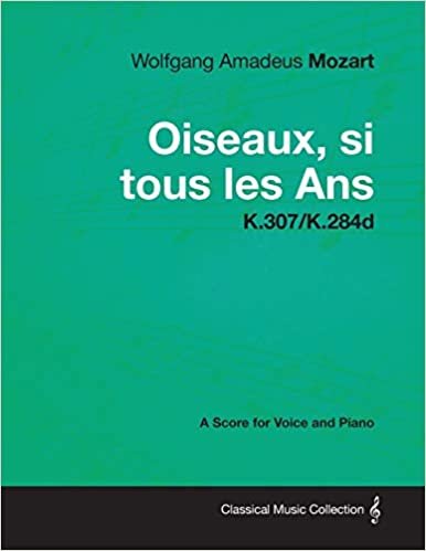 Wolfgang Amadeus Mozart - Oiseaux, si tous les Ans - K.307/K.284d indir