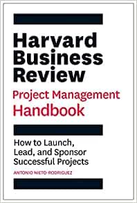 ダウンロード  Harvard Business Review Project Management Handbook: How to Launch, Lead, and Sponsor Successful Projects (HBR Handbooks) 本