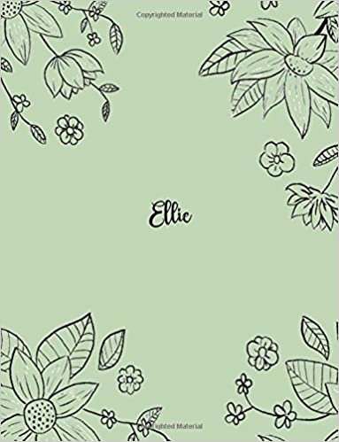 indir Ellie: 110 Ruled Pages 55 Sheets 8.5x11 Inches Pencil draw flower Green Design for Notebook / Journal / Composition with Lettering Name, Ellie