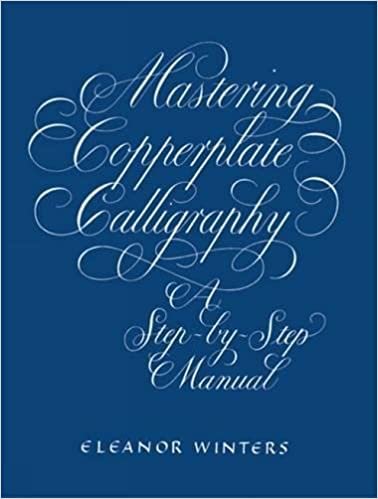 Mastering Copperplate Calligraphy: A Step-by-Step Manual (Lettering, Calligraphy, Typography) ダウンロード