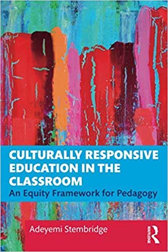 تحميل Culturally Responsive Education in the Classroom: An Equity Framework for Pedagogy