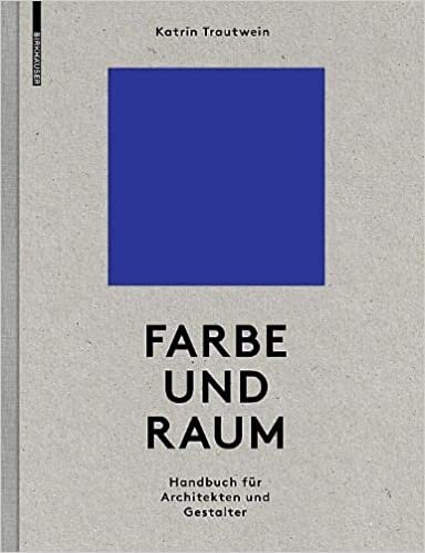 Farbe und Raum: Ein Handbuch für Architekten und Gestalter اقرأ