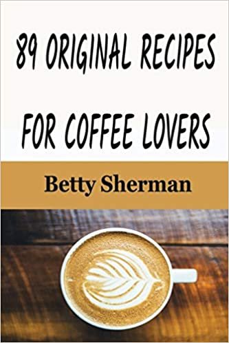 اقرأ 89 Original Recipes for Coffee Lovers الكتاب الاليكتروني 