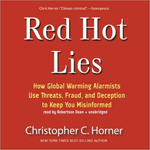 ダウンロード  Red Hot Lies: How Global Warming Alarmists Use Threats, Fraud, and Deception to Keep You Misinformed, Library Edition 本