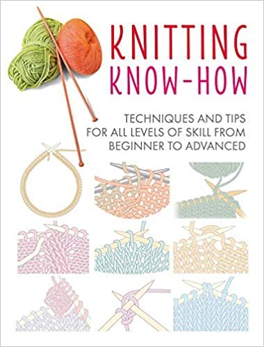تحميل Knitting Know-How: Techniques and Tips for All Levels of Skill from Beginner to Advanced