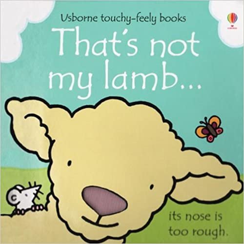 That's Not My Lamb... (Usborne Touchy-Feely Books)