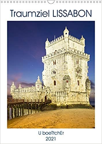 indir Traumziel LISSABON (Wandkalender 2021 DIN A3 hoch): Lissabon - Der aufstrebende Stern am europäischen Tourismushimmel mit zahlreichen Welterbe Stätten (Monatskalender, 14 Seiten )