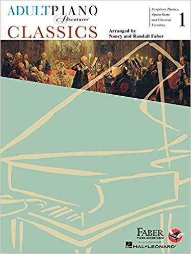 ダウンロード  Adult Piano Adventures Classics: Symphony Themes, Opera Gems and Classical Favorites 本